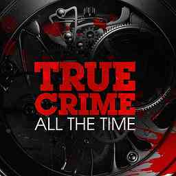 True Crime All The Time cover logo