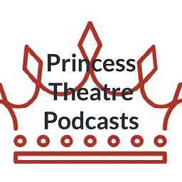 Princess Theatre Podcasts logo