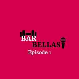 BarBellas Podcast cover logo