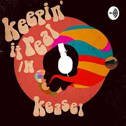 Keepin’ It Real w/ Keasel cover logo