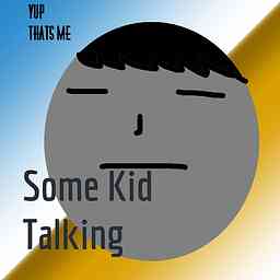Some Kid Talking cover logo