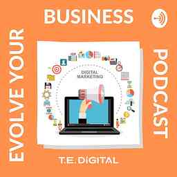 Evolve Your Business Podcast cover logo