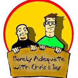 Barely Adequate with Chris & Jay logo