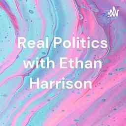 Real Politics with Ethan Harrison logo