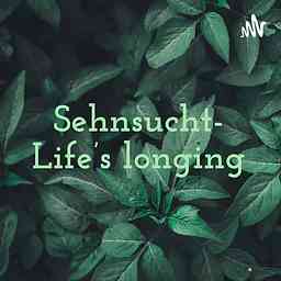 Sehnsucht- Life’s longing cover logo