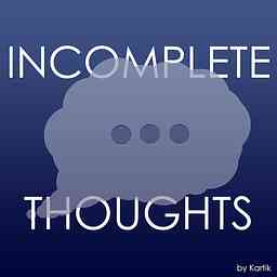 Incomplete Thoughts cover logo