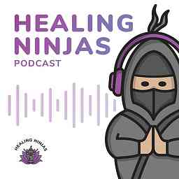 Healing Ninjas Podcast logo