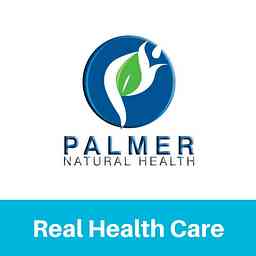 Palmer Natural Health - Real Health Care Podcast cover logo