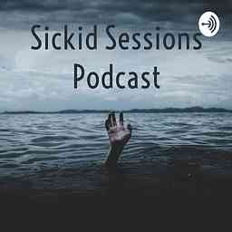 Sickid Sessions Podcast logo