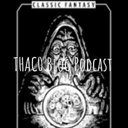 THAC0 Blog Podcast cover logo