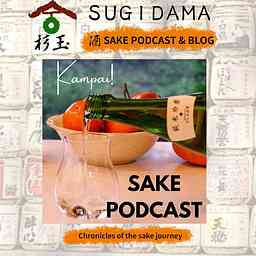Sugidama Sake Podcast cover logo