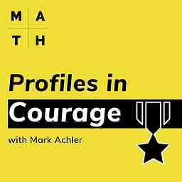 Profiles in Courage with Mark Achler logo