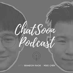 ChatSoon Podcast cover logo