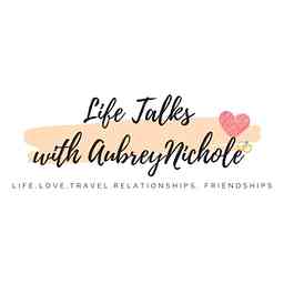 LifeTalks with Aubrey Nichole logo