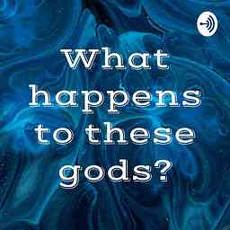 What happens to these gods? cover logo