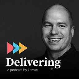 Delivering | A Podcast by Litmus logo