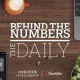 Behind the Numbers: an EMARKETER Podcast cover logo