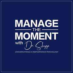 Manage the Moment: Conversations in Performance Psychology cover logo