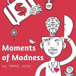 Moments of Madness - The Weekly Personal Development Show logo