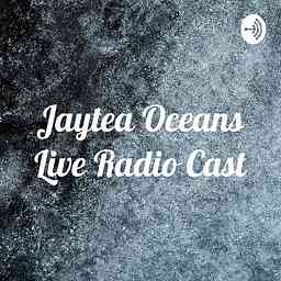 Jaytea Oceans Live Radio Cast cover logo