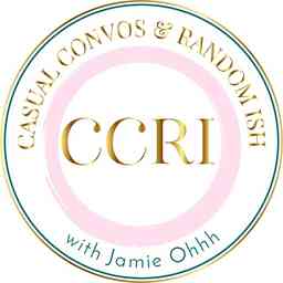 Casual Convos & Random Ish w/ Jamie Ohh & Friends cover logo