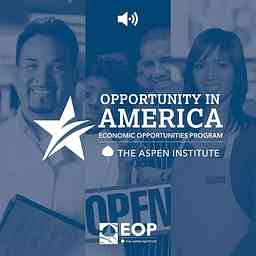Opportunity in America - Events by the Aspen Institute Economic Opportunities Program logo