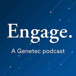 Engage: A Genetec podcast logo