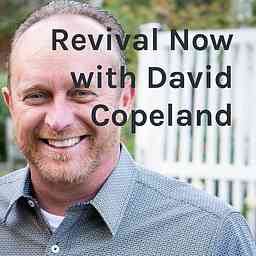 Revival Now with David Copeland cover logo