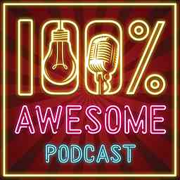100% Awesome Podcast cover logo