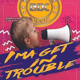 I'ma Get in Trouble cover logo