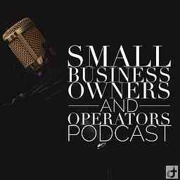 Small Business Owners and Operators Podcast logo