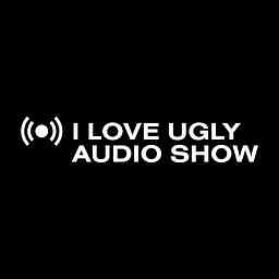 I Love Ugly Audio Show cover logo