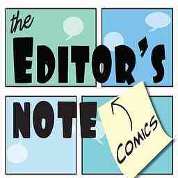 Editor's Note Comics Podcast cover logo