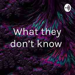 What they don’t know cover logo