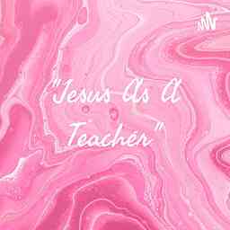 "Jesus As A Teacher" cover logo