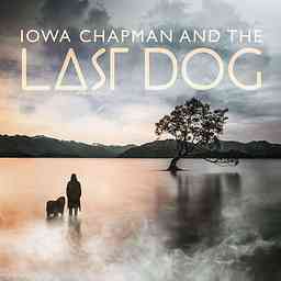 Iowa Chapman and The Last Dog cover logo