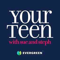 Your Teen with Sue and Steph cover logo