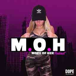 MOH - more of her podcast cover logo