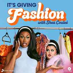 It's Giving Fashion with Shea Coulee logo