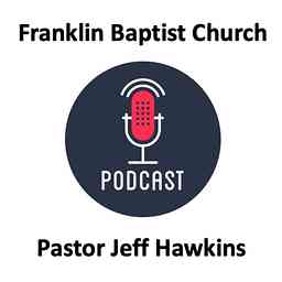Pastor Jeff Hawkins Podcast logo
