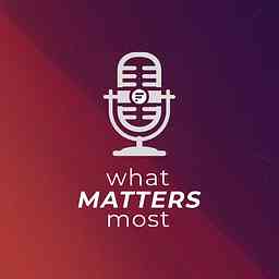 What Matters Most with Faith Community cover logo