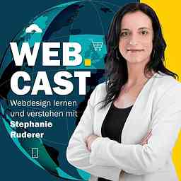 Web.cast - Webdesign lernen und verstehen mit Stephanie Ruderer logo