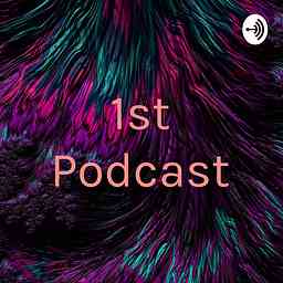 1st Podcast cover logo