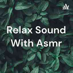 Relax Sound With Asmr cover logo