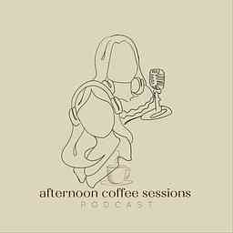 Afternoon Coffee Sessions Podcast cover logo