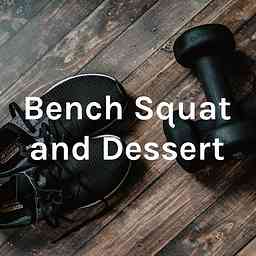 Bench Squat and Dessert logo
