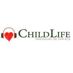 Childlife: Provocari de parinte, un podcast creionat de Secom. logo