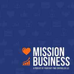 Mission Business presented by Your Part-Time Controller, LLC cover logo