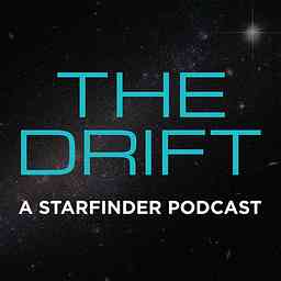 NerdsOnEarth.com presents THE DRIFT—a podcast that explores  Starfinder, Paizo's new tabletop roleplaying game. logo