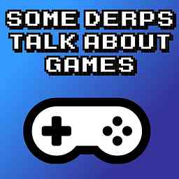 Some Derps Talk About Games logo
